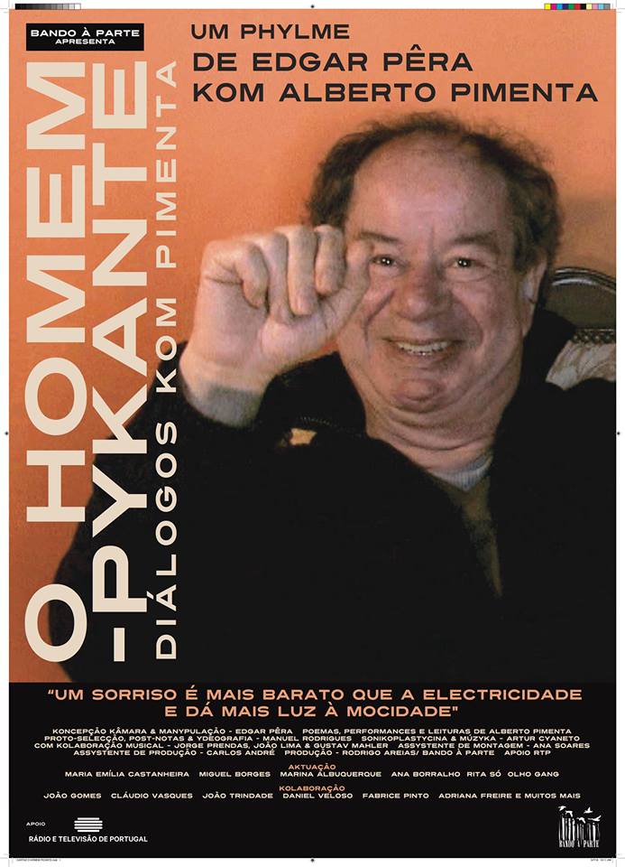 Uma só exibição em Lisboa para “O Homem-Pykante” de Edgar Pêra sobre Alberto Pimenta