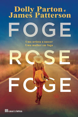 Novo romance de James Patterson “Foge, Rose, Foge” foi escrito com Dolly Parton