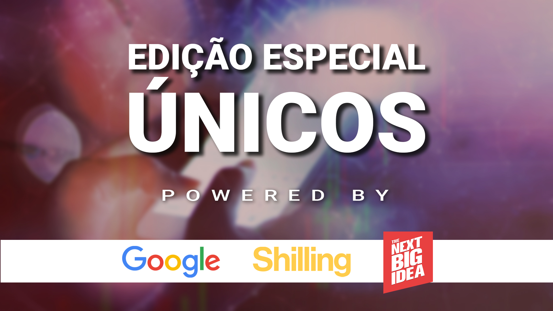 Prémio Únicos. Google, Shilling e The Next Big Idea vão apoiar o “próximo” unicórnio português