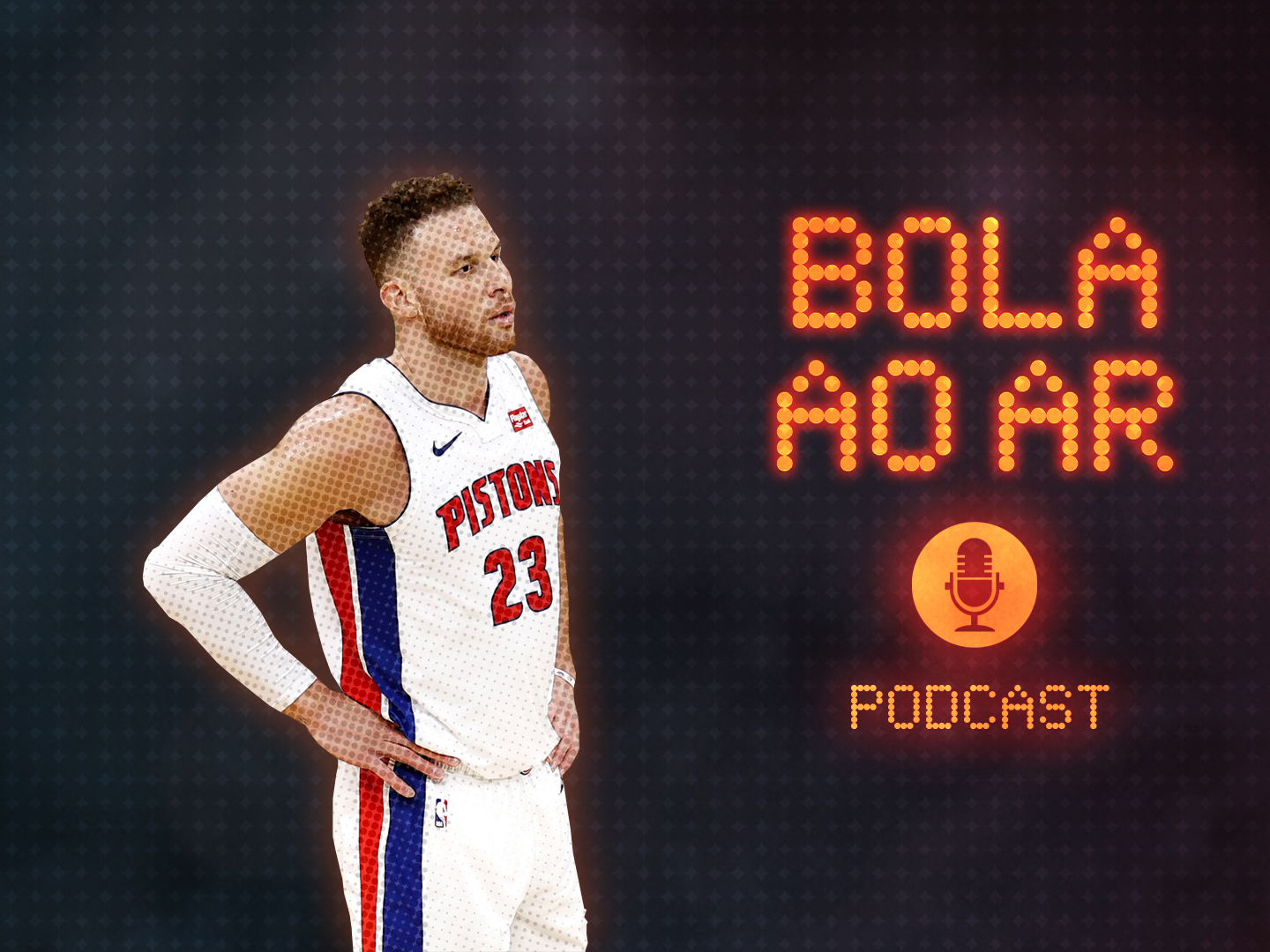 Bola ao Ar: O melhor do All-Star e Blake Griffin que mudou de vida