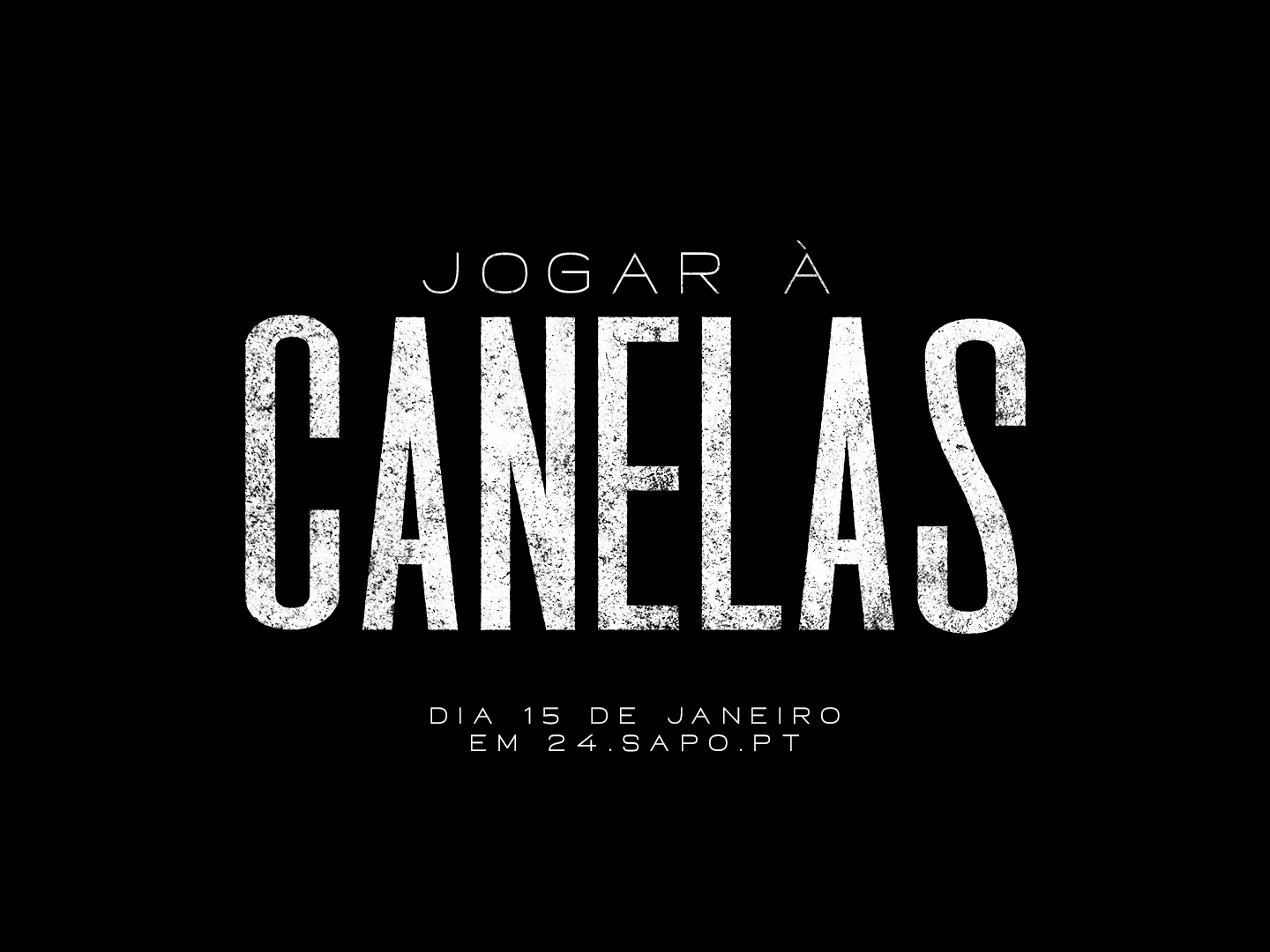 Jogar à Canelas: Antes quebrar que torcer. Ganhar, ganhar, ganhar
