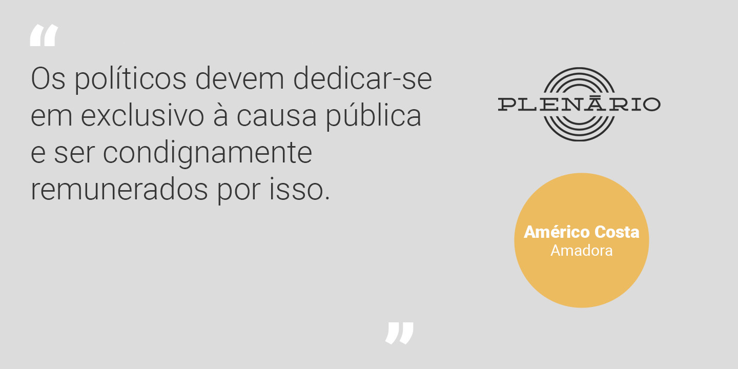Américo Costa: “Os políticos devem dedicar-se em exclusivo à causa pública e ser condignamente remunerados por isso”