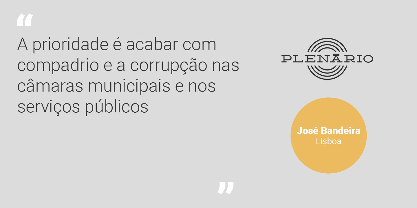 José Bandeira: “A prioridade é acabar com compadrio e a corrupção nas câmaras municipais e nos serviços públicos”