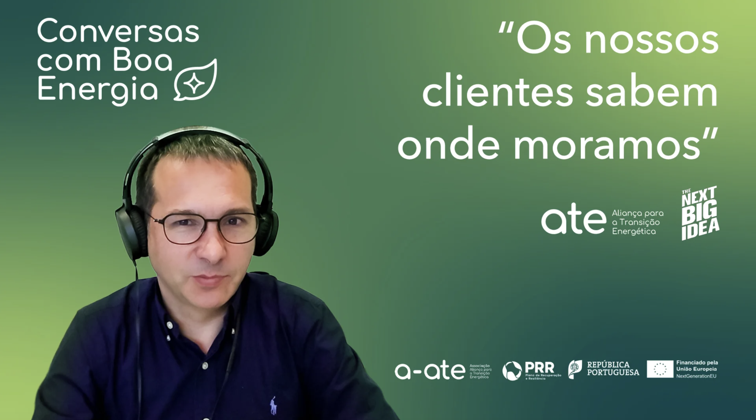 “Os nossos clientes sabem onde moramos”