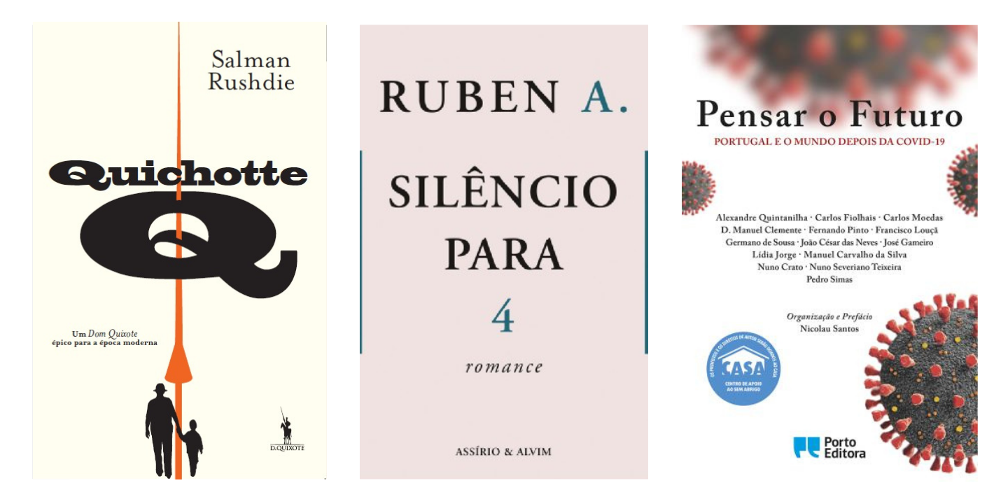Reinventar Quixote, celebrar o centenário de Ruben A. e pensar o mundo pós-Covid. Os novos livros deste mês