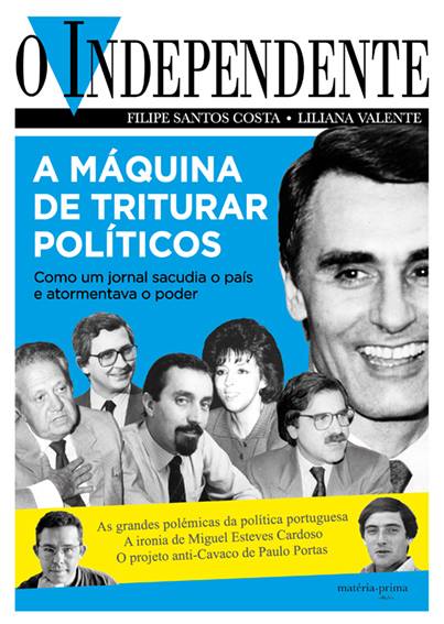 Uma história de “O Independente”, o jornal que nasceu para acabar de vez com o cavaquismo